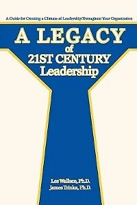 a Legacy of 21st Century Leadership: Guide for Creating Climate Leadership Throughout Your Organization