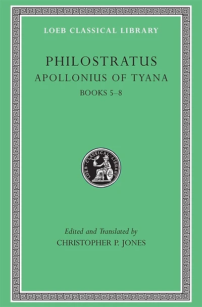 Apollonius of Tyana, Volume II: Books 5-8