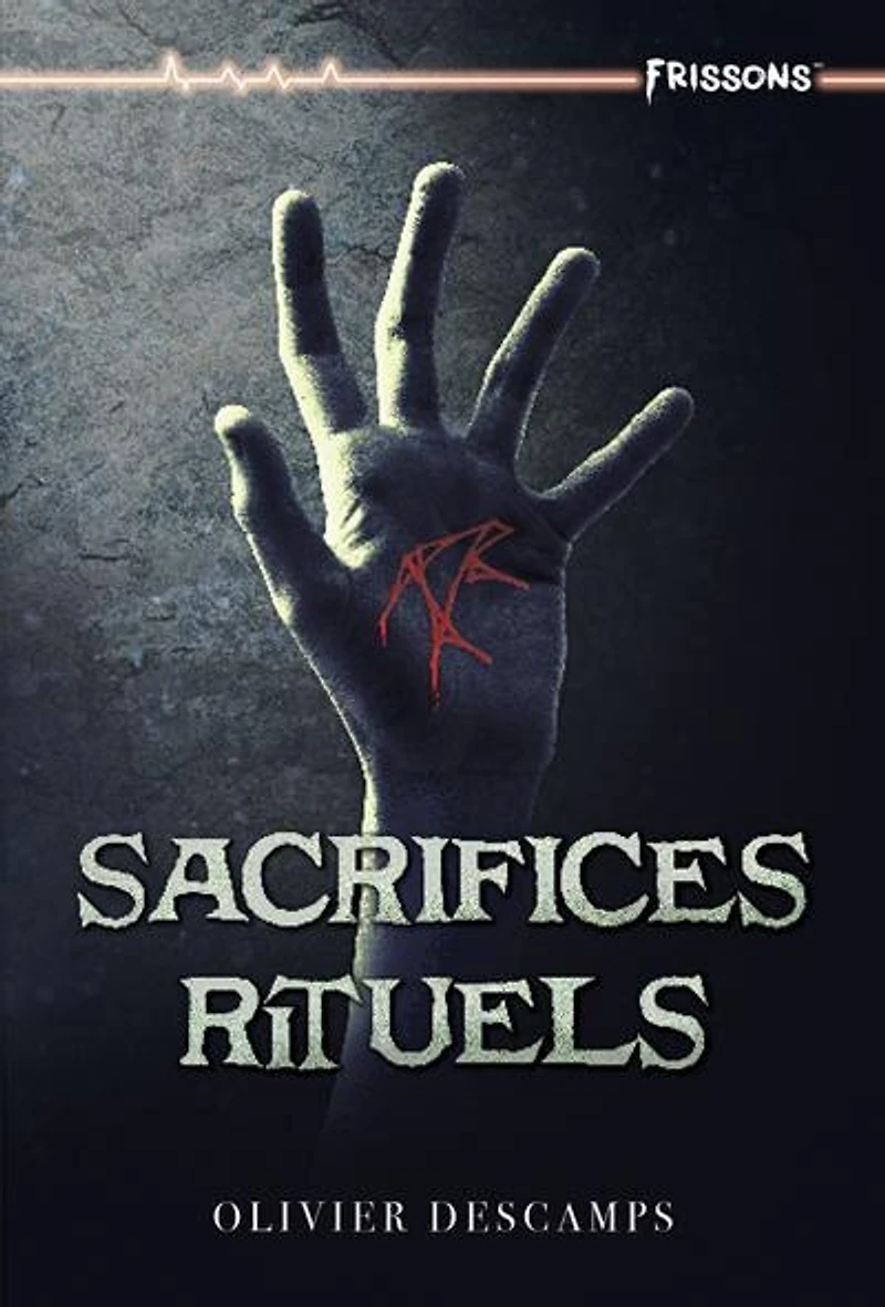 Frissons Sacrifices rituels