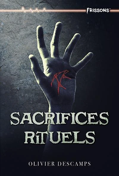 Frissons Sacrifices rituels