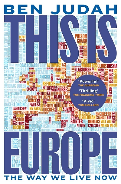 This is Europe: The Way We Live Now