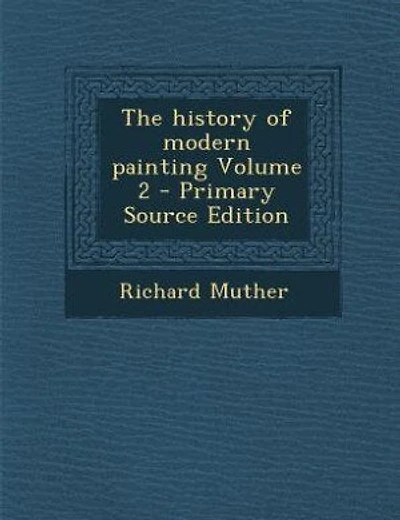 The history of modern painting Volume 2 - Primary Source Edition