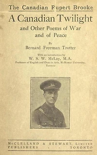 A Canadian Twilight and Other Poems of War and Of Peace