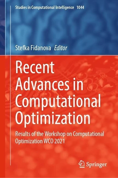 Recent Advances Computational Optimization: Results of the Workshop on Optimization WCO 2021