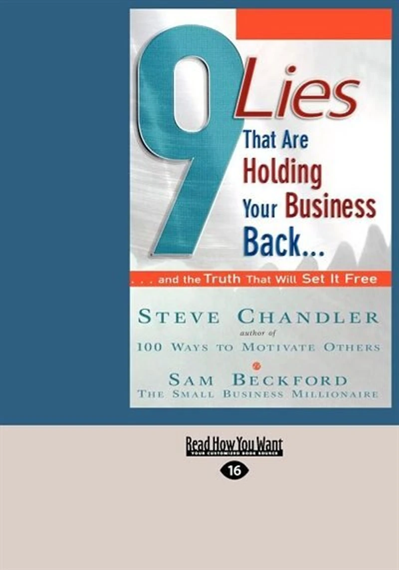 9 Lies That Are Holding Your Business Back...: ...and The Truth That Will Set It Free (easyread Large Edition)