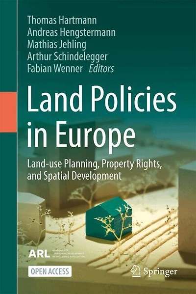 Land Policies in Europe: Land-use Planning, Property Rights, and Spatial Development