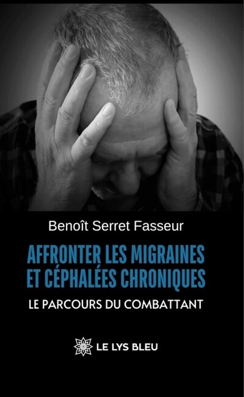 Affronter les migraines et céphalées chroniques: Le parcours du combattant