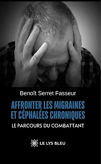 Affronter les migraines et céphalées chroniques: Le parcours du combattant