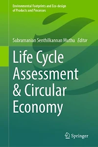 Life Cycle Assessment and Circular Economy