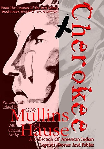 Cherokee A Collection of American Indian Legends, Stories And Fables