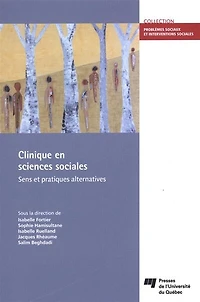 Clinique en sciences sociales: sens et pratiques alternatives