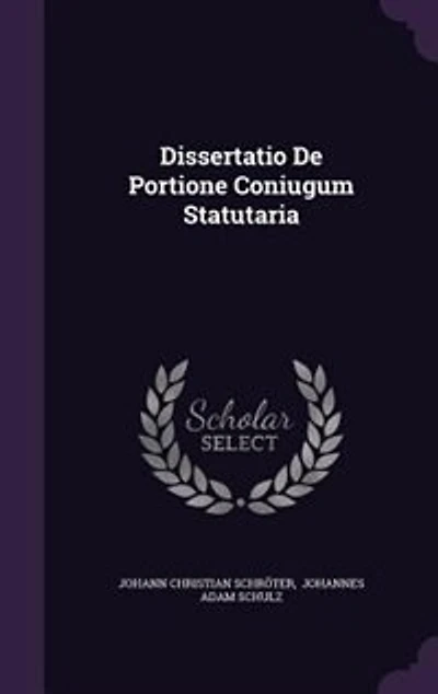 Dissertatio De Portione Coniugum Statutaria