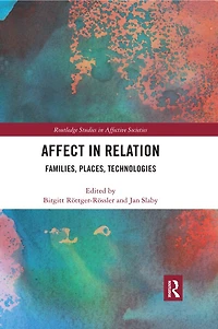 Affect Relation: Families, Places, Technologies