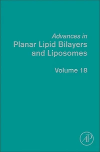 Advances Planar Lipid Bilayers and Liposomes