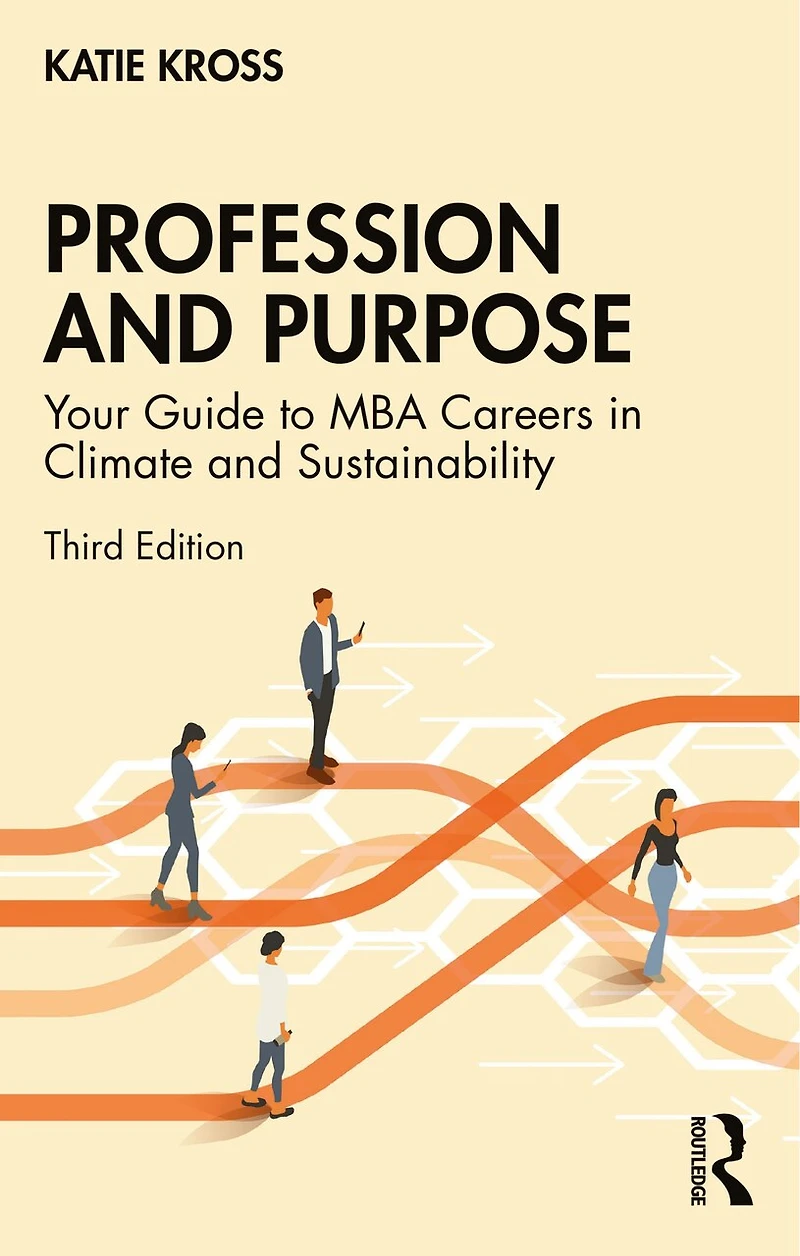 Profession and Purpose: Your Guide to MBA Careers Climate Sustainability