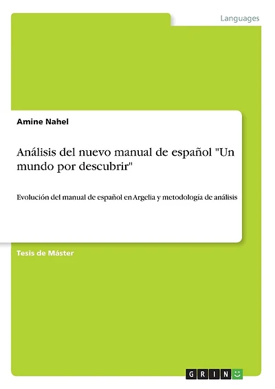 Análisis del nuevo manual de español "Un mundo por descubrir": Evolución del manual de español en Argelia y metodología de análisis