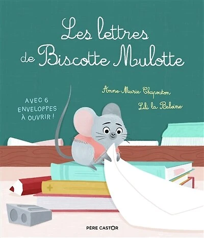 Les lettres de Biscotte Mulotte