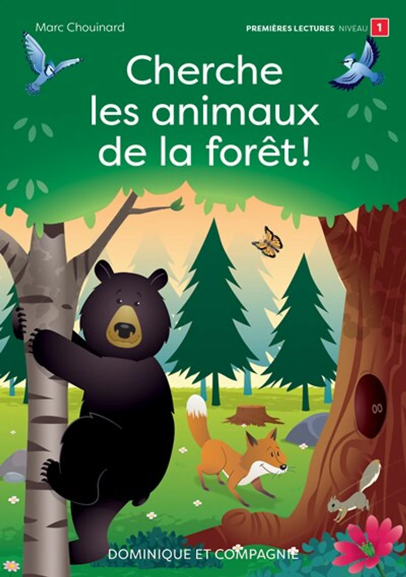 Cherche les animaux de la forêt!: Niveau de lecture 1