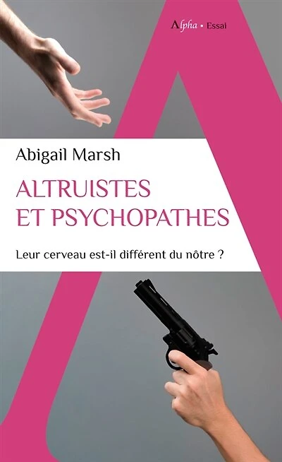 Altruistes et psychopathes: leur cerveau est-il différent du nôtre ?