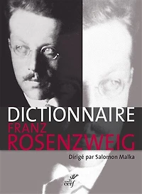 Dictionnaire Franz Rosenzweig: une étoile dans le siècle