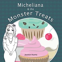 Micheliana & The Monster Treats