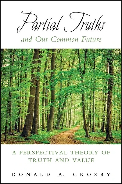 Partial Truths and Our Common Future: A Perspectival Theory of Truth Value
