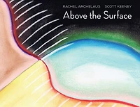 Above the Surface: A Fairytale for Adults