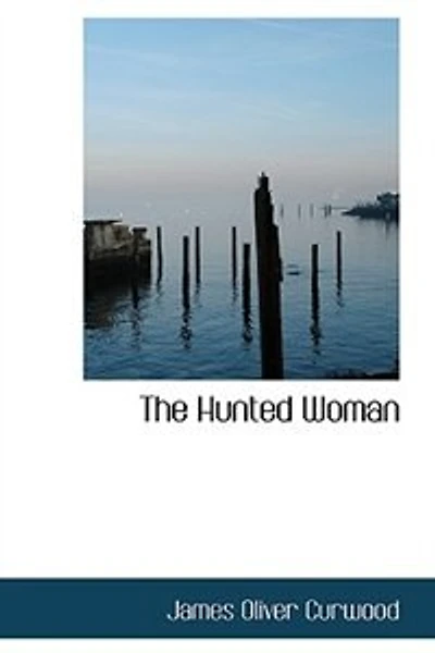 The Hunted Woman