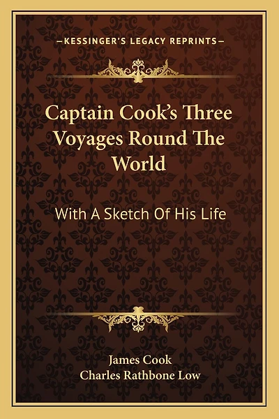 Captain Cook's Three Voyages Round The World: With A Sketch Of His Life