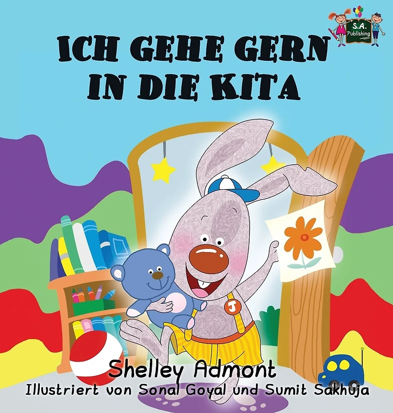 Ich gehe gern die Kita: I Love to Go Daycare (German Edition)