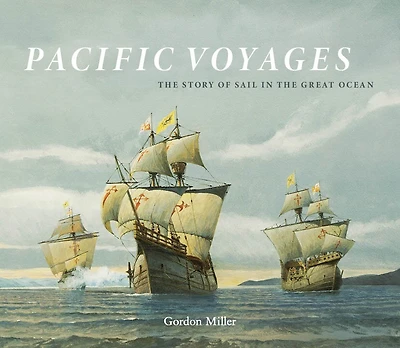 Pacific Voyages: the Story of Sail Great Ocean