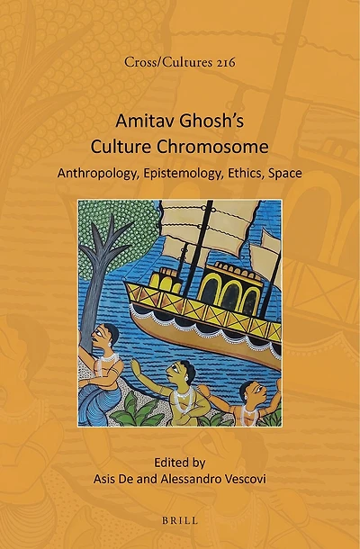 Amitav Ghosh’s Culture Chromosome: Anthropology, Epistemology, Ethics, Space