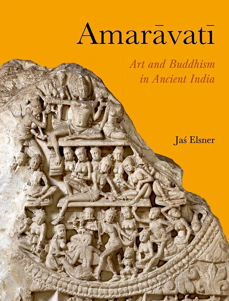 Amaravati: Art and Buddhism Ancient India