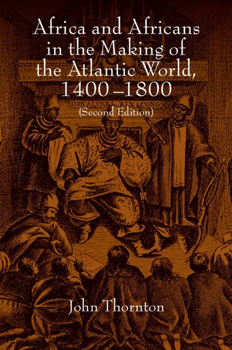 Africa and Africans the Making of Atlantic World, 1400–1800