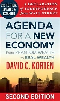 Agenda for a New Economy: From Phantom Wealth to Real