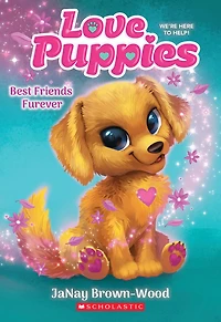 Les chiots d’amour : N° 1 - Amis pour la vie