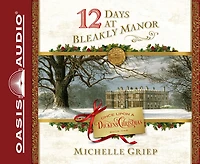 12 Days At Bleakly Manor (library Edition)