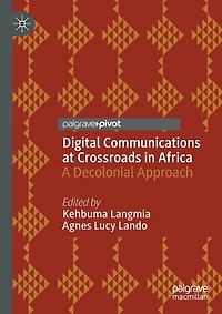 Digital Communications at Crossroads Africa: A Decolonial Approach