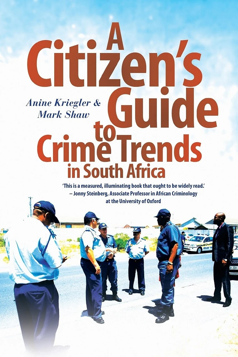 A Citizen's Guide to Crime Trends South Africa