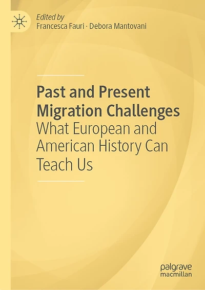 Past and Present Migration Challenges: What European American History Can Teach Us