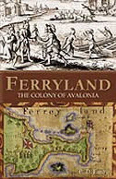 Ferryland: The Colony of Avalonia