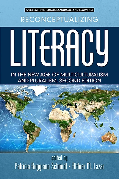 Reconceptualizing Literacy the New Age of Multiculturalism and Pluralism