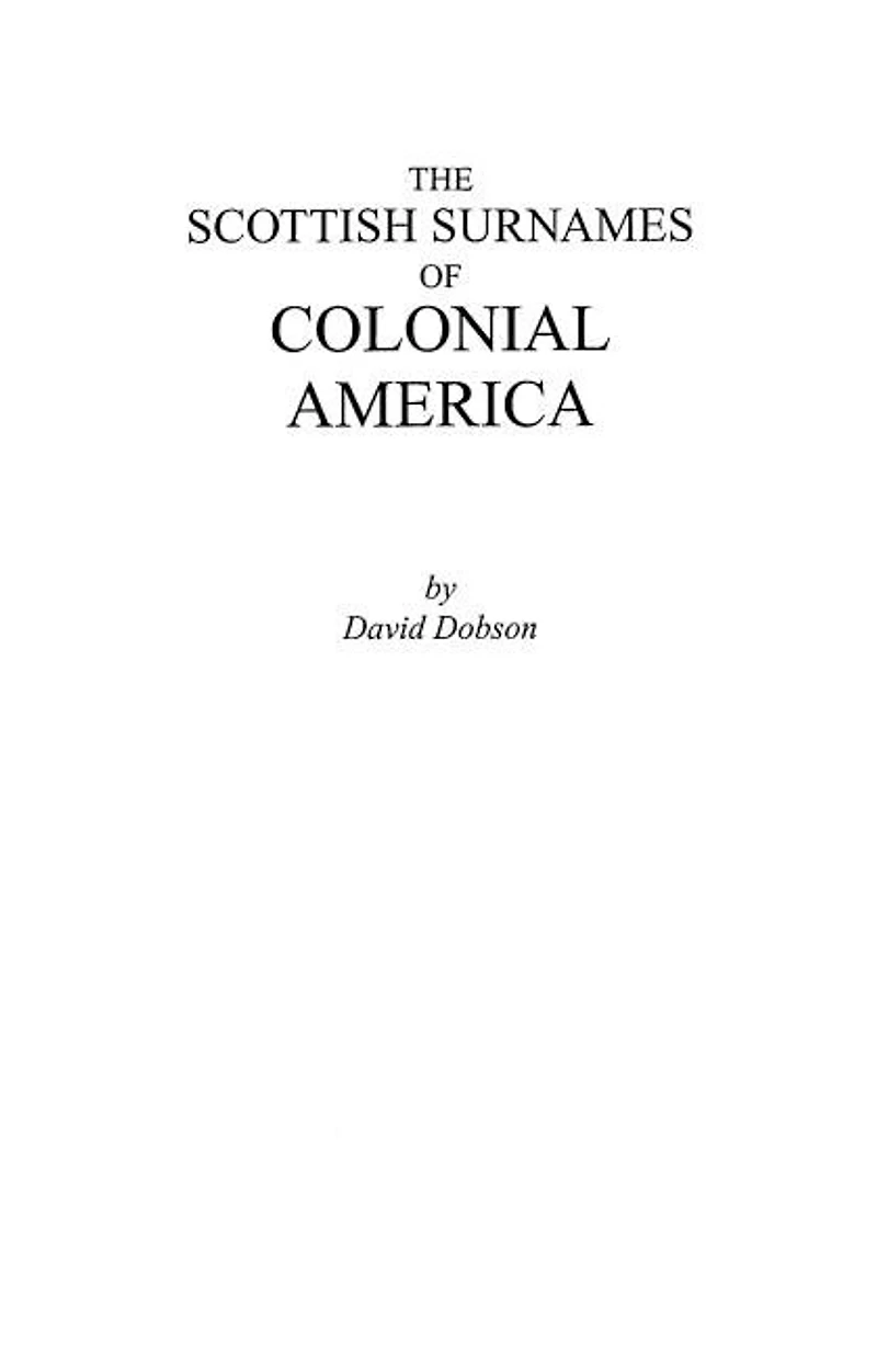 The Scottish Surnames of Colonial America