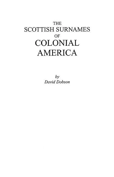 The Scottish Surnames of Colonial America