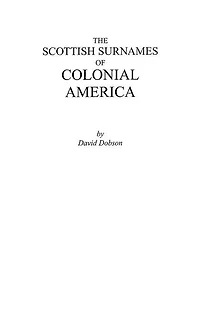 The Scottish Surnames of Colonial America
