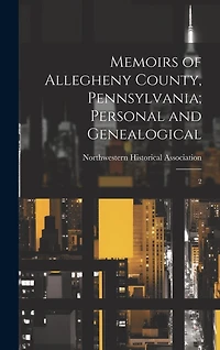 Memoirs of Allegheny County