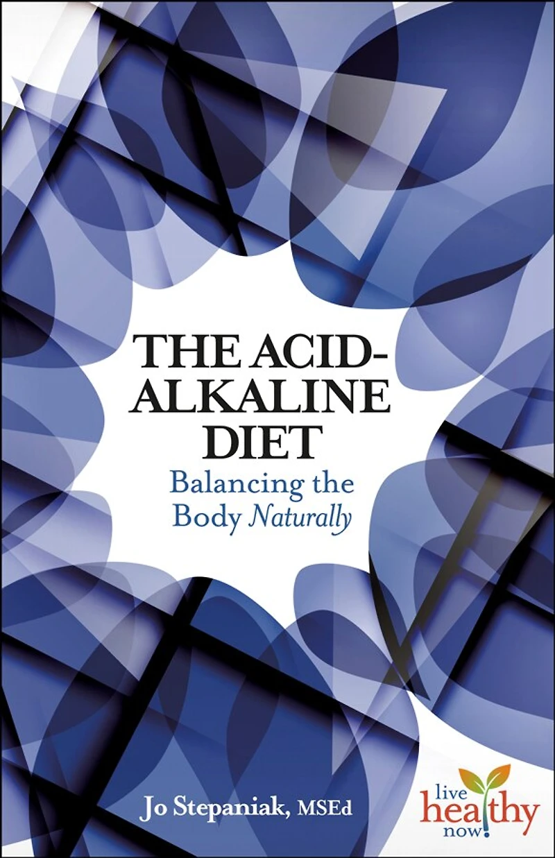 Acid-Alkaline Diet: Balancing the Body Naturally