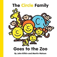 The Circle Family Goes to the Zoo: The First book in the Shape Town Adventure series