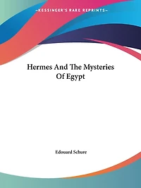 Hermes and the Mysteries of Egypt