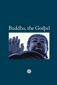 Buddha, the Gospel